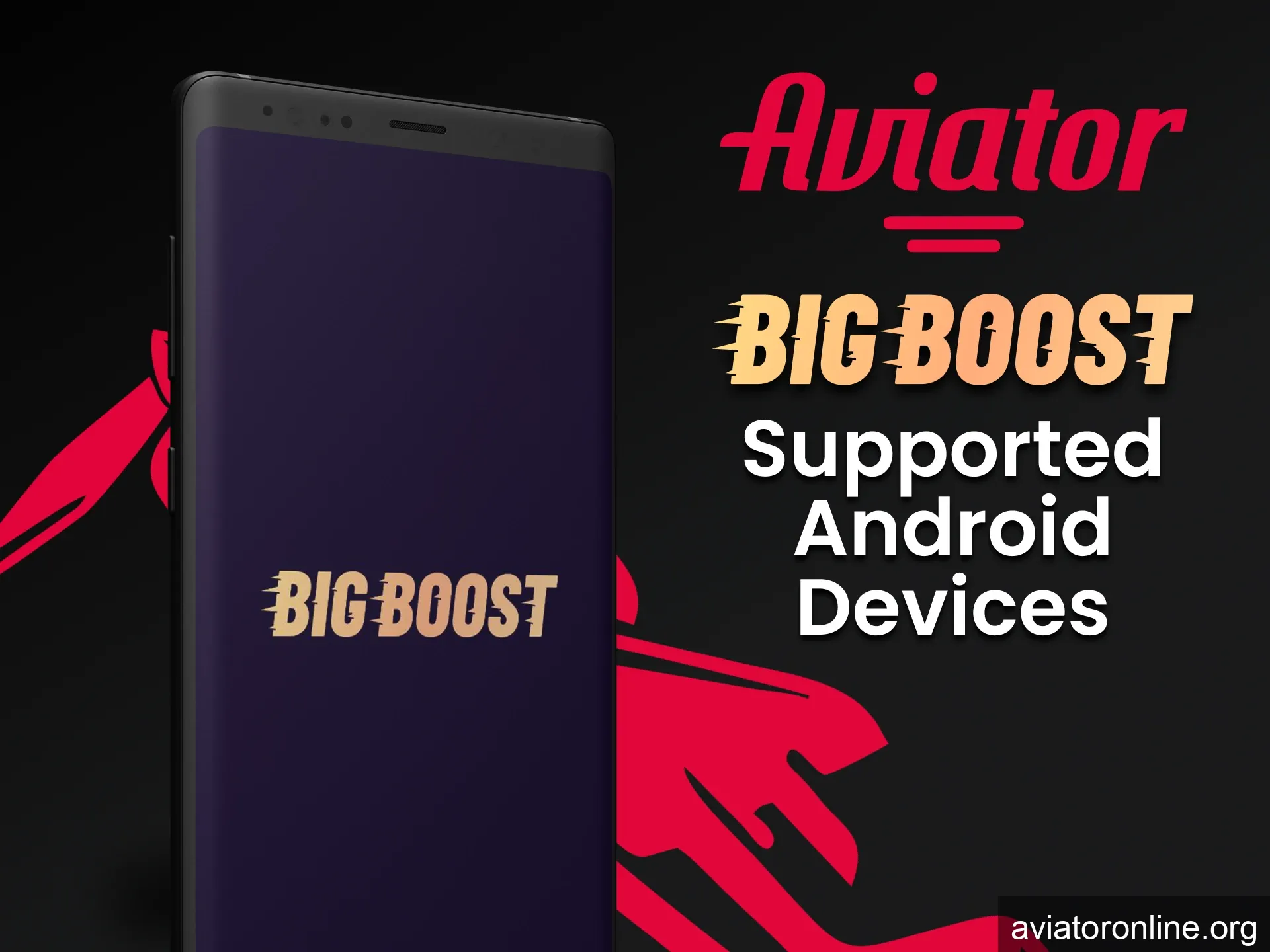 Choose Android devices to play Aviator in the Big Boost app.